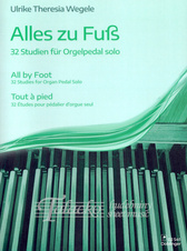 All By Foot - 32 Studies for Organ Pedal Solo